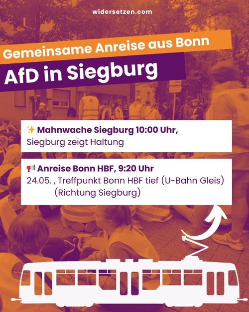 Gemeinsame Anreise - Mahnwache Siegburg