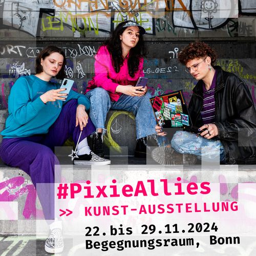 #PixieAllies - Kunstausstellung gegen digitalen Hass