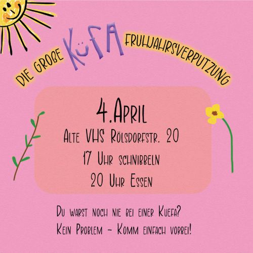 Küche für Alle (KüfA) am 04. April in der Alten VHS. 
17 Uhr Schnibbeln 
20 Uhr Essen 