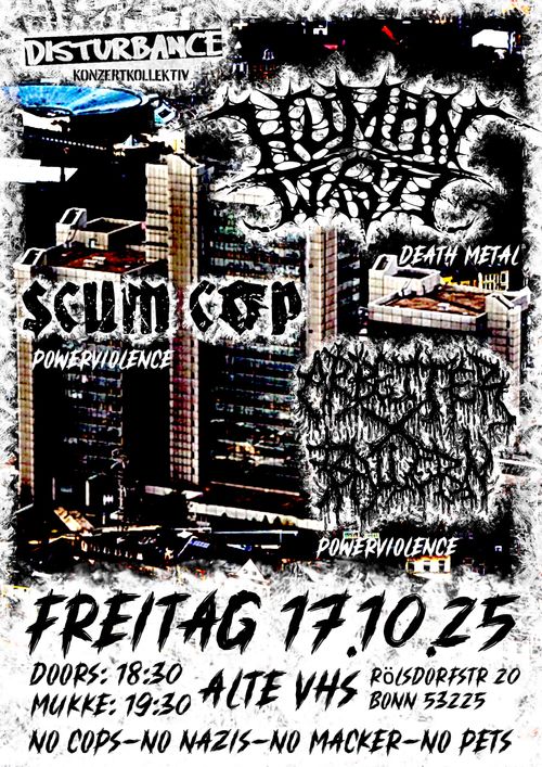 Disturbance präsentiert: HUMAN WASTE, SCUM COP, ARBEITERxBALLERN 