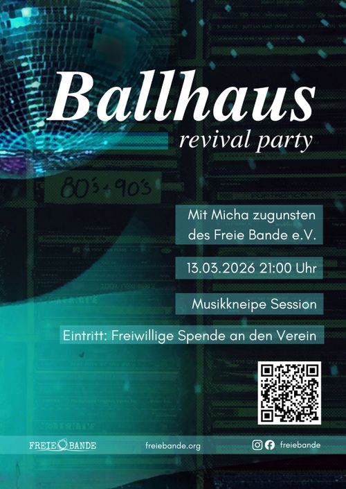 Ballhaus Revival Party