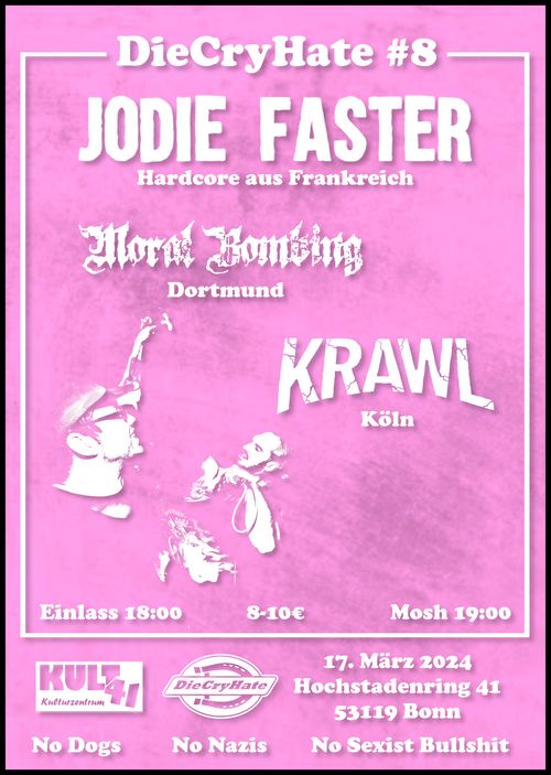 Konzert DieCryHate #8: JODIE FASTER ★ MORAL BOMBING ★ KRAWL