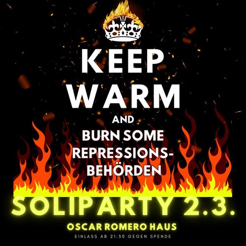 Anti-Repressionsparty Keep warm and burn some Repressionsbehörden